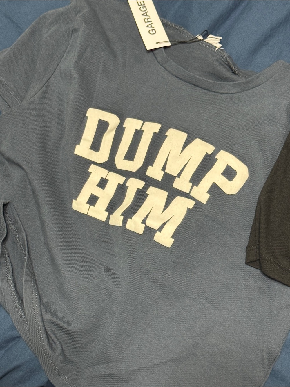 Garage Blue Tee with Cream "DUMP HIM" Graphic